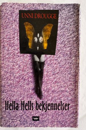 Hella Hells bekjennelser av Unni Drougge - Forside