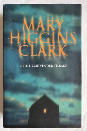 Lille Lizzie vender tilbake av Mary Higgins Clark - Forside