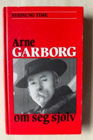 Arne Garborg om seg sjølv av Sveinung Time - Forside
