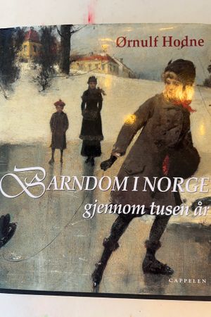 Barndom i Norge gjennom tusen år av Ørnulf Hodne - Forside
