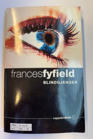 Blindgjenger av Frances Fyfield - Forside