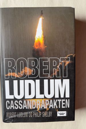 Cassandrapakten av Robert Ludlum og Philip Shelby - Forside