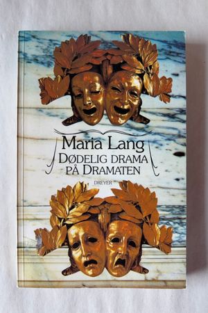 Dødelig Drama på Dramaten av Maria Lang - Forside