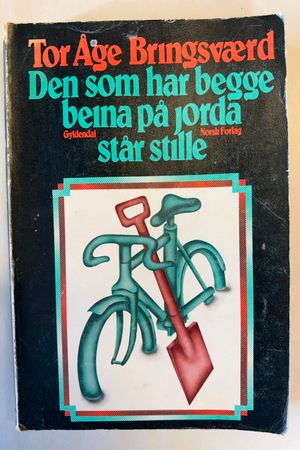 Den som har begge beina på jorda står stille av Tor Åge Bringsværd - Forside