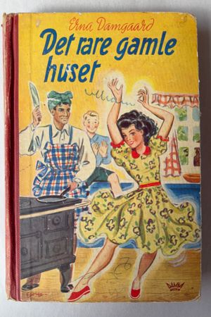 Det rare gamle huset av Erna Damgaard - Forside