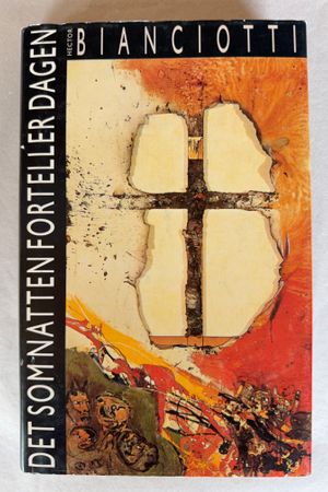 Det som Natten Forteller Dagen av Hector Bianciotti - Forside