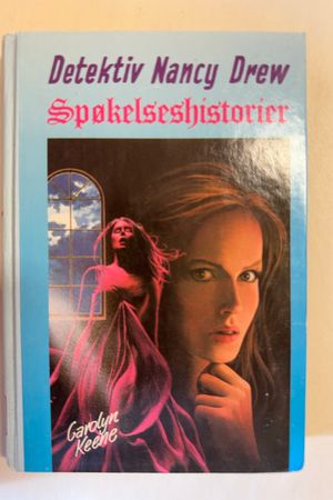 Detektiv Nancy Drew: Spøkelseshistorier av Carolyn Keene - Forside