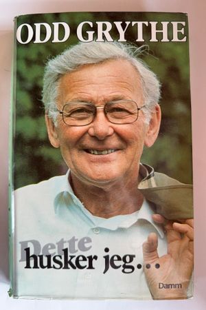 Dette husker jeg... av Odd Grythe i samtale med Bjørn Benkow - Forside