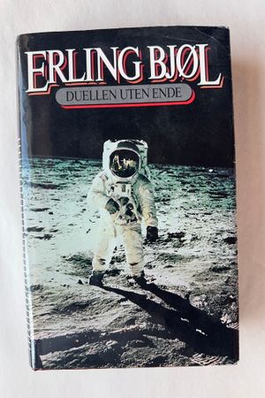 Duellen Uten Ende av Erling Bjøl - Forside
