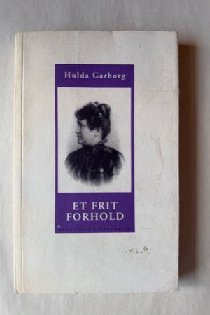 Et frit forhold av Hulda Garborg - Forside