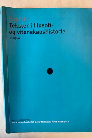 Exphil I: Tekster i filosofi- og vitenskapshistorie av Per Ariansen, Inga Bostad, Steinar Mathisen og Øyvind Rabbås (red.) - Forside