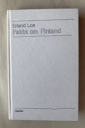 Fakta om Finland av Erlend Loe - Forside