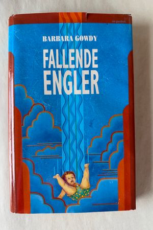 Fallende engler av Barbara Gowdy - Forside