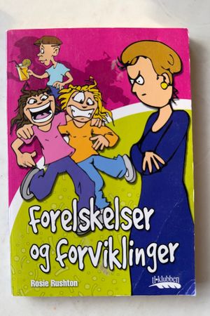 Forelskelser og Forviklinger av Rosie Rushton - Forside