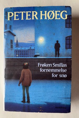 Frøken Smillas fornemmelse for snø av Peter Høeg - Forside