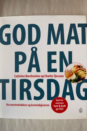 God Mat på en Tirsdag av Cathrine Borchsenius og Charles Tjessen - Forside