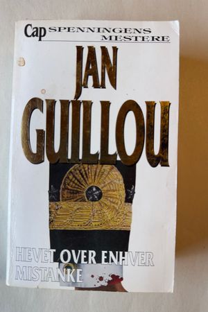 Hevet over Enhver Mistanke av Jan Guillou - Forside