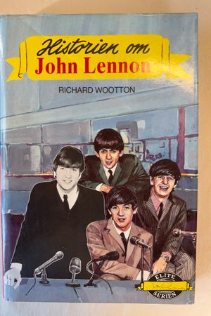 Historien om John Lennon av Richard Wootton - Forside