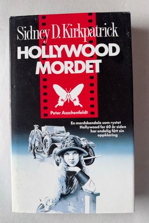 Hollywood-mordet av Sidney D. Kirkpatrick - Forside
