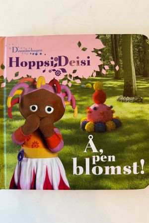 Hoppsi Deisi - Å, pen blomst! av Andrew Davenport - Forside