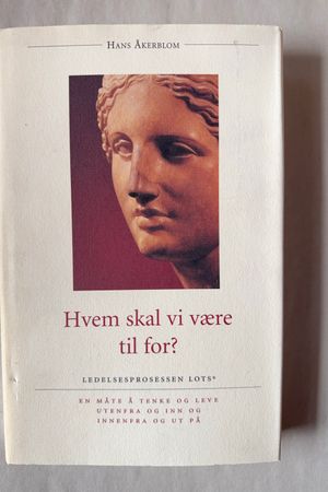 Hvem skal vi være til for? av Hans Åkerblom - Forside