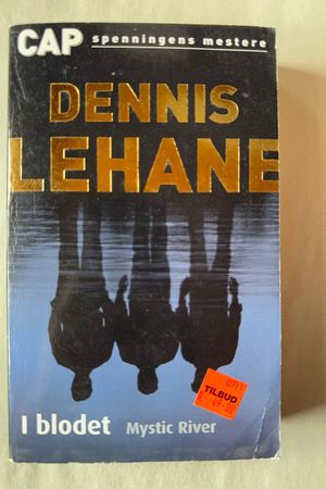 I blodet av Dennis Lehane - Forside