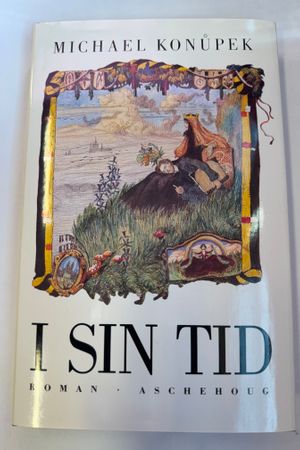 I sin tid av Michael Konůpek - Forside