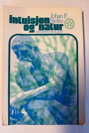 Intuisjon og natur av Johan Fredrik Bjelke - Forside
