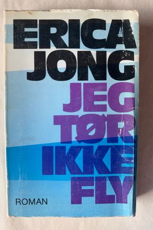 Jeg tør ikke fly av Erica Jong - Forside