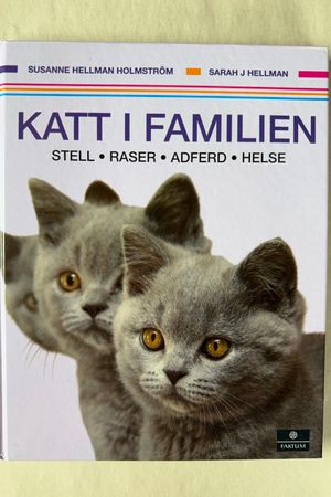 Katt i Familien av Susanne Hellman Holmström, Sarah J Hellman - Forside
