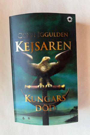 Kejsaren: Kungars död av Conn Iggulden - Forside