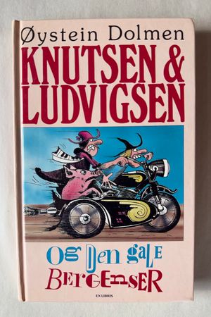 Knutsen & Ludvigsen og den gale bergenser av Øystein Dolmen - Forside