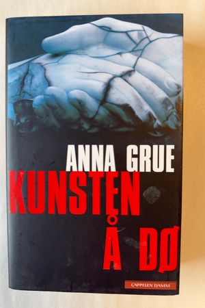 Kunsten å dø av Anna Grue - Forside