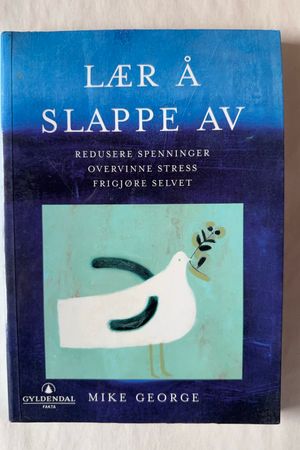 Lær å slappe av av Mike George - Forside