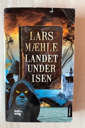 Landet under isen av Lars Mæhle - Forside