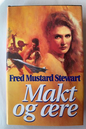 Makt og ære av Fred Mustard Stewart - Forside