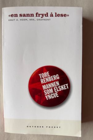 Mannen som elsket Yngve av Tore Renberg - Forside