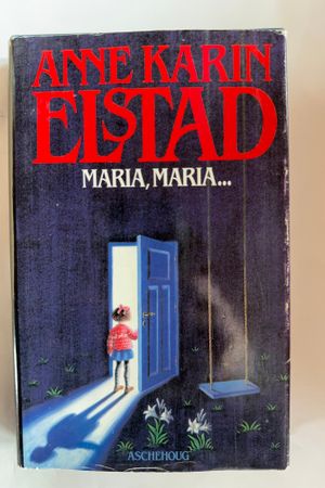 Maria, Maria... av Anne Karin Elstad - Forside