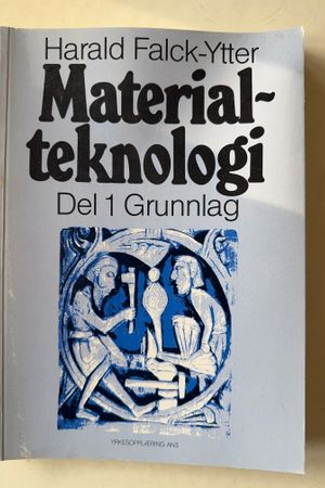 Material-teknologi Del 1 Grunnlag av Harald Falck-Ytter - Forside