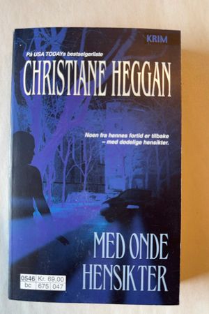Med onde hensikter av Christiane Heggan - Forside