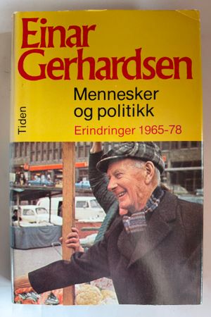 Mennesker og politikk: Erindringer 1965-78 av Einar Gerhardsen - Forside