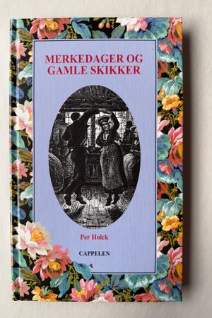 Merkedager og gamle skikker av Per Holck - Forside