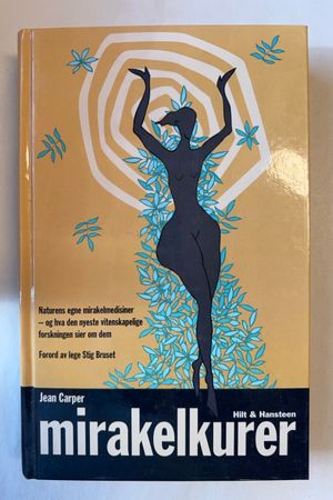 Mirakelkurer av Jean Carper - Forside