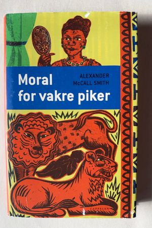 Moral for vakre piker av Alexander McCall Smith - Forside