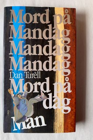 Mord på mandag av Dan Turèll - Forside