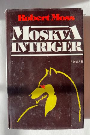 Moskva intriger av Robert Moss - Forside