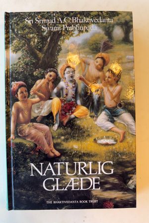 Naturlig Glæde av Sri Srimad A.C. Bhaktivedanta Swami Prabhupada - Forside