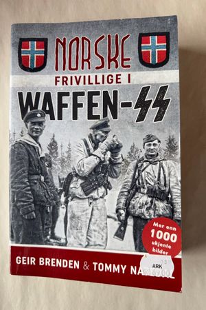 Norske frivillige i Waffen-SS av Geir Brenden, Tommy Natedal - Forside