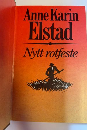 Nytt rotfeste av Anne Karin Elstad - Forside