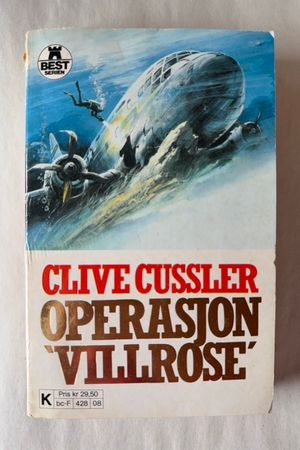 Operasjon 'Villrose' av Clive Cussler - Forside
